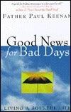 Good News for Bad Days: Living a Soulful Life - Thryft