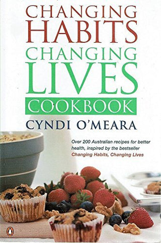 Changing Habits, Changing Lives Cookbook
