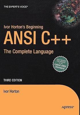 Ivor Horton's Beginning ANSI C++ - The Complete Language - Thryft