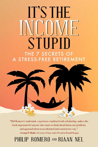 It's The Income, Stupid - The 7 Secrets Of A Stress-Free Retirement - Thryft