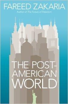 The Post-American World and the Rise of the Rest