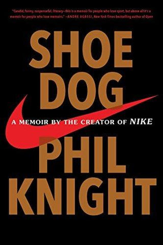 Shoe Dog : A Memoir by the Creator of Nike - Thryft