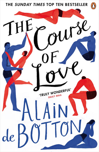 The Course of Love : An unforgettable story of love and marriage from the author of bestselling novel Essays in Love
