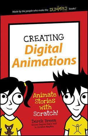 Creating Digital Animations : Animate Stories with Scratch! - Thryft