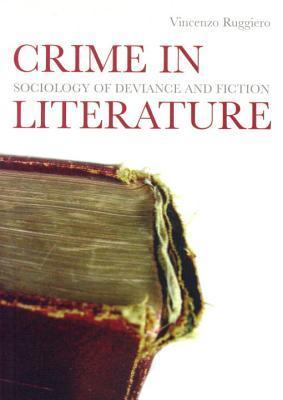 Crime In Literature - Sociology Of Deviance And Fiction