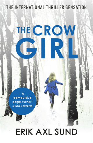 The Crow Girl : A fast-paced page-turning psychological thriller