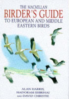 The Macmillan Birder's Guide to European and Middle Eastern Birds - Thryft