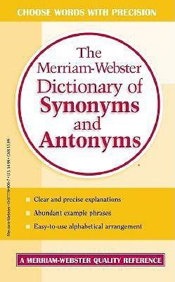 The Merriam-Webster Dictionary of Synonyms and Antonyms - Thryft
