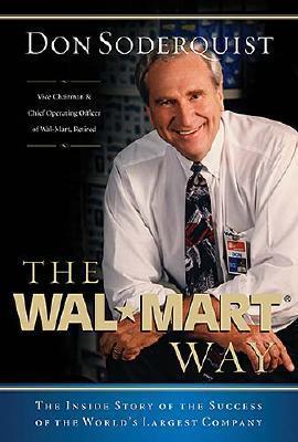 The Wal-Mart Way : The Inside Story of the Success of the World's Largest Company
