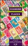 Changing Places: Australian Writers in Europe 1960s-1990s : Australians Travelling in Europe 1960-90 - Thryft