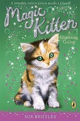 A Glittering Gallop							- Magic Kitten - Thryft