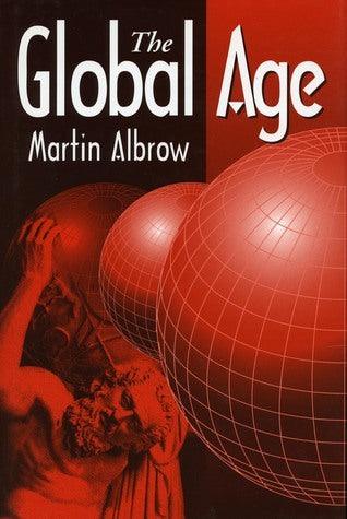 The Global Age : State and Society Beyond Modernity - Thryft