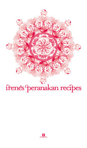 Irene’s Peranakan Recipes