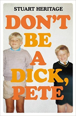 Don't Be A Dick, Pete