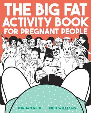 The Big Fat Activity Book for Pregnant People