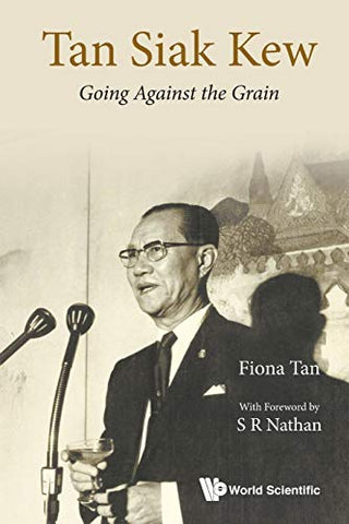 Tan Siak Kew: Going Against the Grain
