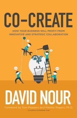 Co-Create - How Your Business Will Profit From Innovative And Strategic Collaboration - Thryft