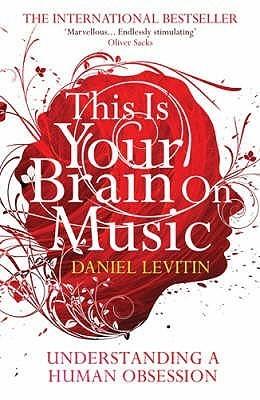 This Is Your Brain On Music : Understanding a Human Obsession - Thryft