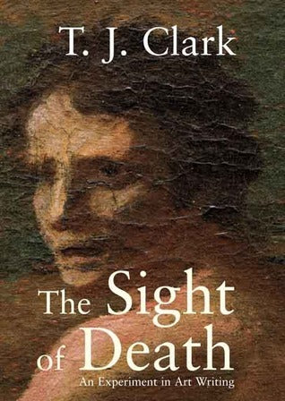 The Sight of Death : An Experiment in Art Writing