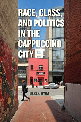 Race, Class, and Politics in the Cappuccino City - Thryft