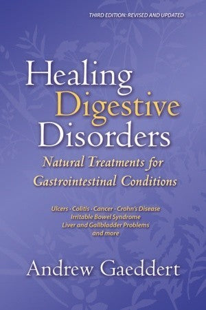 Healing Digestive Disorders: Natural Treatments for Gastrointestinal Conditions