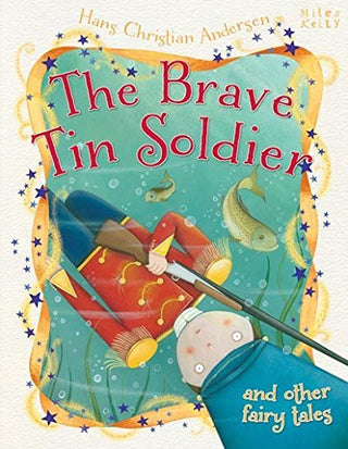 Brave Tin Soldier & Other Fairy Tales