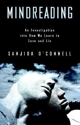 Mindreading: An Investigation Into How We Learn to Love and Lie