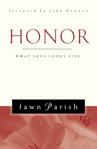 Honour : What Love Looks Like