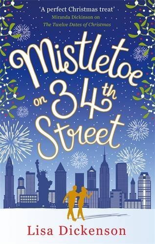 Mistletoe on 34th Street : the most heart-warming festive romance you'll read this Christmas!