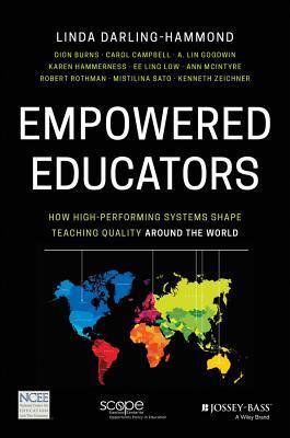 Empowered Educators : How High-Performing Systems Shape Teaching Quality Around the World - Thryft