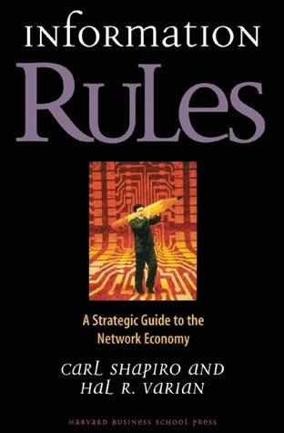 Information Rules: A Strategic Guide to the Network Economy - Thryft