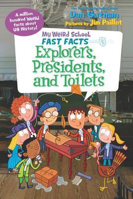 Explorers, Presidents, and Toilets - My Weird School. Fast Facts - Thryft