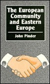 The European Community and Eastern Europe: An Evolving Relationship