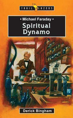 Michael Faraday : Spiritual Dynamo - Thryft