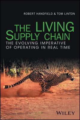 The LIVING Supply Chain: The Evolving Imperative of Operating in Real Time