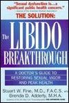 The Libido Breakthrough : Doctor's Guide to Restoring Sexual Vigor - Thryft