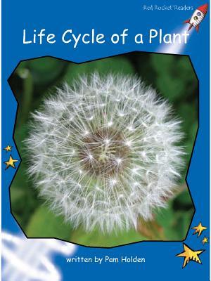 Red Rocket Readers: Early Level 3 Non-Fiction Set B: Life Cycle of a Plant