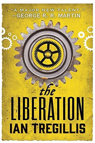 The Liberation : Book Three of The Alchemy Wars