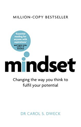 Mindset - Updated Edition : Changing The Way You think To Fulfil Your Potential