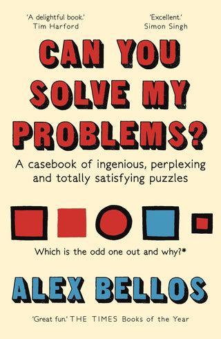 Can You Solve My Problems? : A casebook of ingenious, perplexing and totally satisfying puzzles