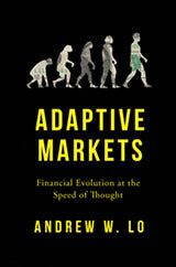 Adaptive Markets: Financial Evolution at the Speed of Thought