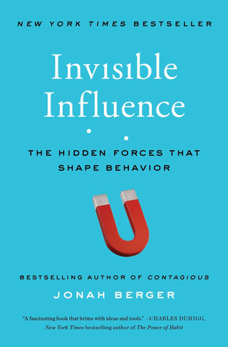 Invisible Influence - The Hidden Forces That Shape Behavior