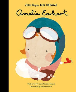 Amelia Earhart - Little People, Big Dreams