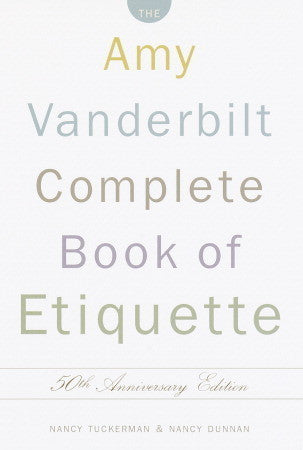 The Amy Vanderbilt Complete Book of Etiquette