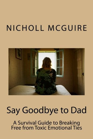 Say Goodbye to Dad