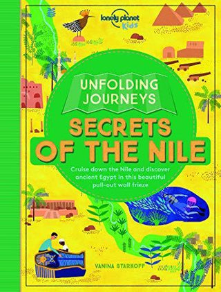 Unfolding Journeys: Secrets of the Nile - Lonely Planet Kids - Thryft