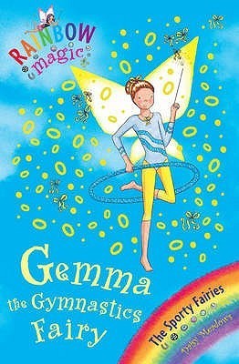 Rainbow Magic: Gemma the Gymnastic Fairy : The Sporty Fairies Book 7