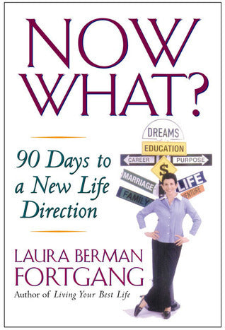 Now What? - 90 Days to a New Life Direction