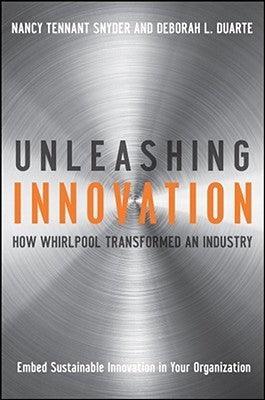 Unleashing Innovation - How Whirlpool Transformed An Industry - Thryft