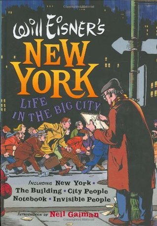 Will Eisner's New York Life in the Big City - The Will Eisner Library